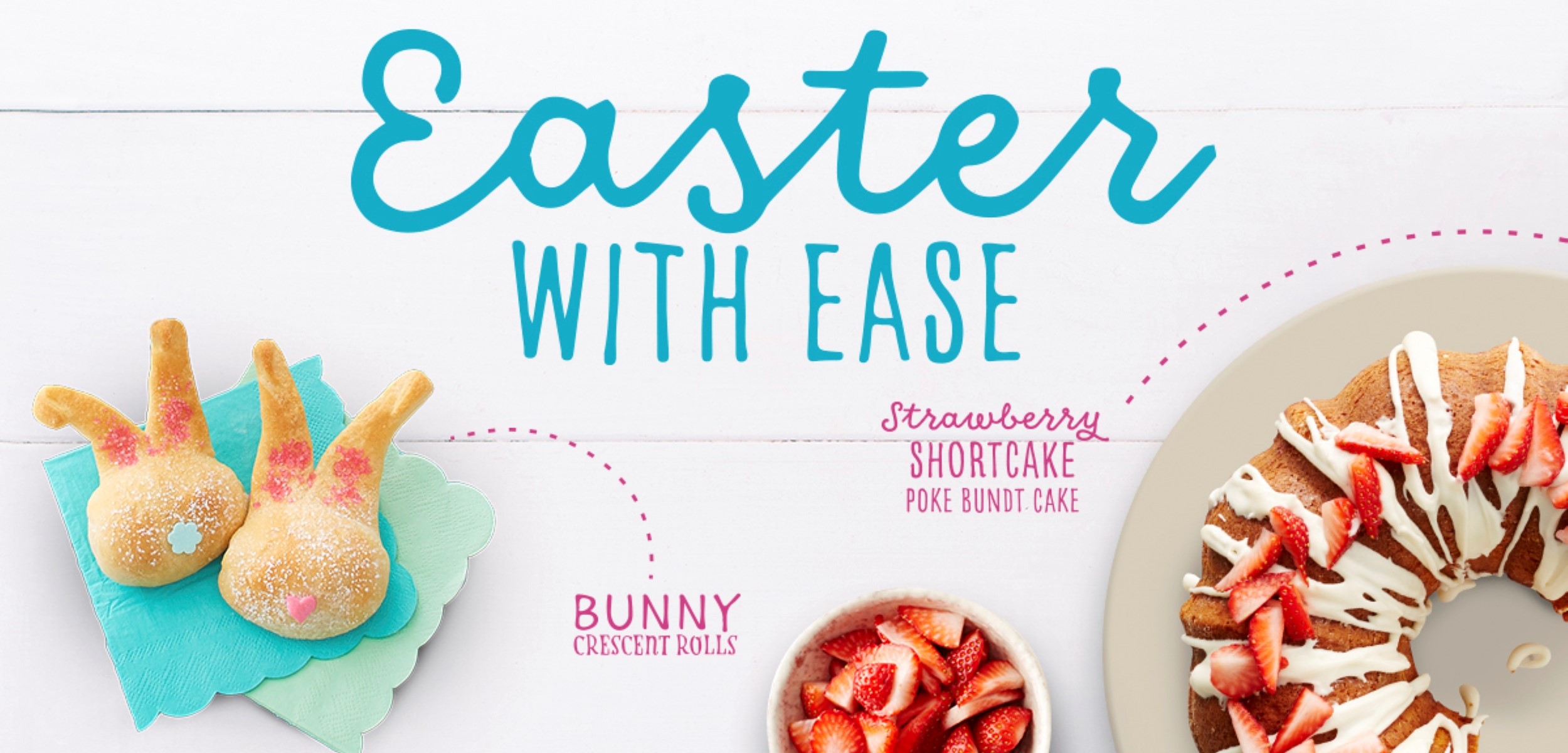 Promotional Easter image featuring Bunny Crescent Rolls and Strawberry Shortcake Poke Bundt Cake recipes on a table, with the text, Easter with Ease highlighted in decorative text. Promotional Easter image featuring Bunny Crescent Rolls and Strawberry Shortcake Poke Bundt Cake recipes on a table, with the text, Easter with Ease highlighted in decorative text.